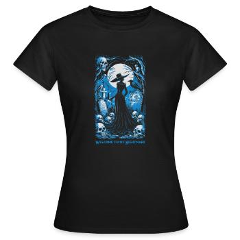welcome to my nightmare 01 - Women's T-Shirt - black - Front - AI Model Female 172 dark (172cm)
