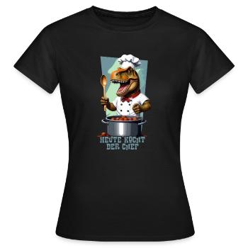 Heute kocht der Chef - T-Rex als Chefkoch 2 - Frauen T-Shirt - Schwarz - Vorne - AI Model Female 172 dark (172cm)