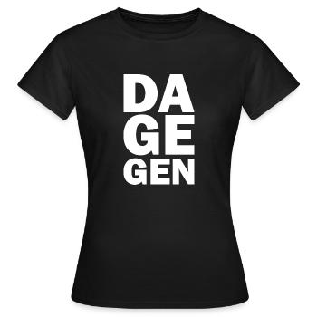 Dagegen - Frauen T-Shirt - Schwarz - Vorne - AI Model Female 172 dark (172cm)