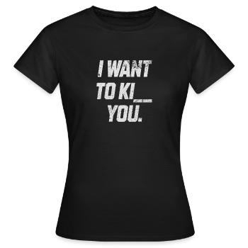 Je veux t’embrasser, te tuer - T-shirt Femme - noir - Devant - AI Model Female 172 dark (172cm)