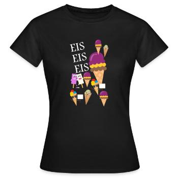 Eis, Eis, Eis - Frauen T-Shirt - Schwarz - Vorne - AI Model Female 172 dark (172cm)