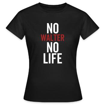 Pas de Walter Pas de vie - T-shirt Femme - noir - Devant - AI Model Female 172 dark (172cm)