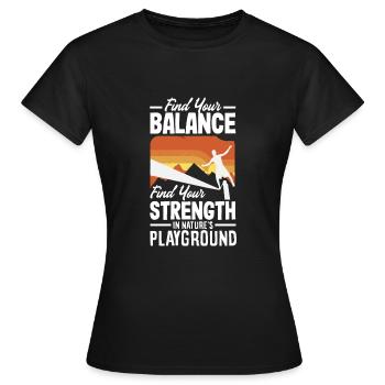 Trouvez votre équilibre, trouvez votre force, dans la nature - T-shirt Femme - noir - Devant - AI Model Female 172 dark (172cm)