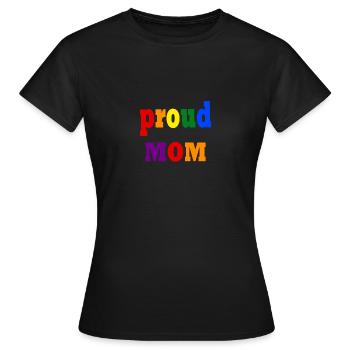 Proud Mom - Pride month - Frauen T-Shirt - Schwarz - Vorne - AI Model Female 172 dark (172cm)