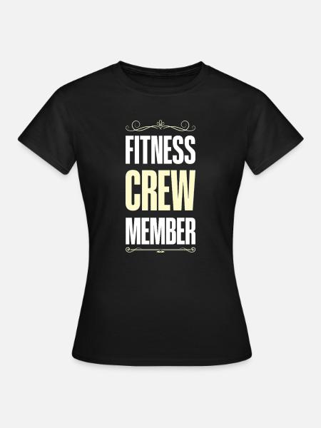 Fitness Crew - Frauen T-Shirt - Schwarz