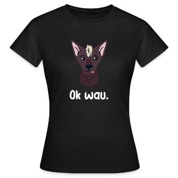 Ok wau mit Xoloitzcuintle Hundeliebhaber - Frauen T-Shirt - Schwarz - Vorne - AI Model Female 172 dark (172cm)