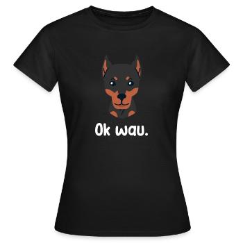 Ok wau mit Doberman Hundeliebhaber - Frauen T-Shirt - Schwarz - Vorne - AI Model Female 172 dark (172cm)