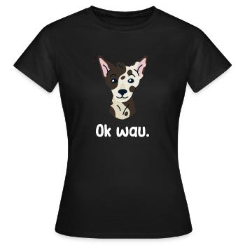 Ok wau mit Inca Ochid Hundeliebhaber - Frauen T-Shirt - Schwarz - Vorne - AI Model Female 172 dark (172cm)
