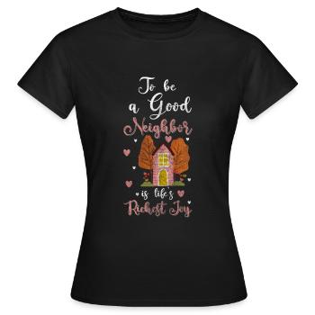 Nachbarn Anwohner Wohnung - Frauen T-Shirt - Schwarz - Vorne - AI Model Female 172 dark (172cm)