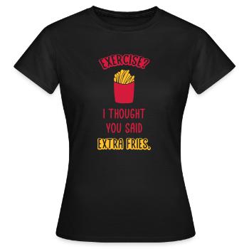 Exercice Extra Fries Citation - T-shirt Femme - noir - Devant - AI Model Female 172 dark (172cm)