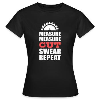 Measure Cut Swear Carpenter Gift - Women's T-Shirt - black - Front - AI Model Female 172 dark (172cm)