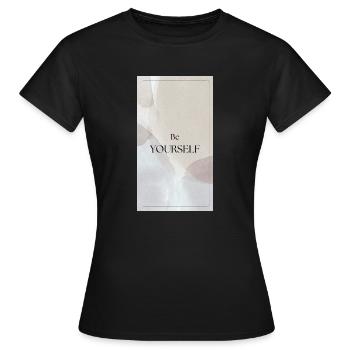 BE YOURSELF - Be yourself - Women's T-Shirt - black - Front - AI Model Female 172 dark (172cm)