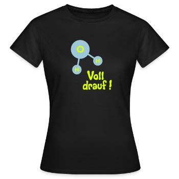Voll auf Wasser - Frauen T-Shirt - Schwarz - Vorne - AI Model Female 172 dark (172cm)