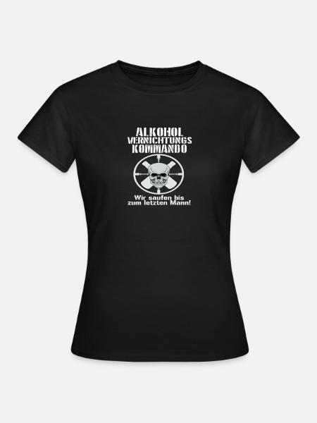 Alkohol vernichtungs Kommando - Frauen T-Shirt - Schwarz