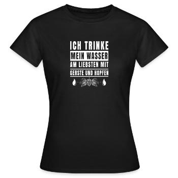 Ich trinke mein Wasser mit Gerste und Hopfen - Frauen T-Shirt - Schwarz - Vorne - AI Model Female 172 dark (172cm)