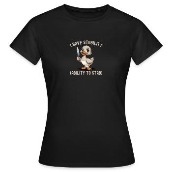 Drôle, j’ai la capacité de stabilité pour poignarder un canard mignon - T-shirt Femme - noir - Devant - AI Model Female 172 dark (172cm)