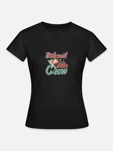 Hawaii Wedding Bride Bridesmaid Aloha Crew - Frauen T-Shirt - Schwarz