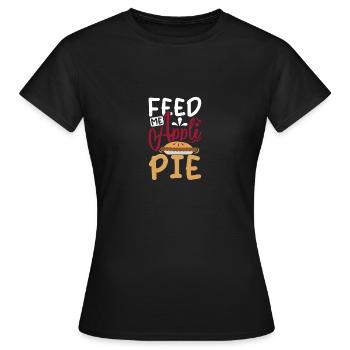 Feed me Apple pie - Frauen T-Shirt - Schwarz - Vorne - AI Model Female 172 dark (172cm)