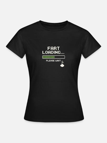 Fart Loading Bitte warten - Frauen T-Shirt - Schwarz