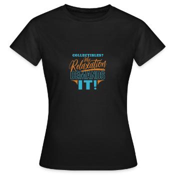 Objets de collection Ma détente l’exige - T-shirt Femme - noir - Devant - AI Model Female 172 dark (172cm)
