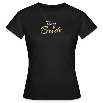 Team Bride Gold Typografie - Braut JGA Hochzeit - Frauen T-Shirt - Schwarz - Vorne - AI Model Female 172 dark (172cm)