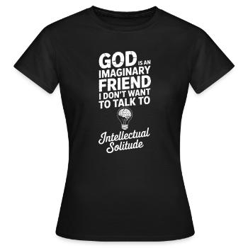 Dieu imaginaire, solitude intellectuelle - T-shirt Femme - noir - Devant - AI Model Female 172 dark (172cm)
