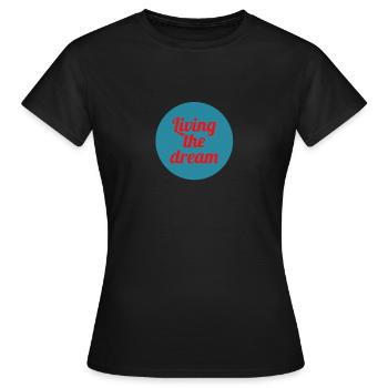Vivre le rêve - T-shirt Femme - noir - Devant - AI Model Female 172 dark (172cm)