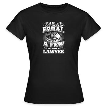 Avocat drôle procureur T-shirt tous les hommes égaux - T-shirt Femme - noir - Devant - AI Model Female 172 dark (172cm)