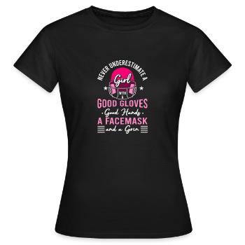Never Underestimate A Girl With A Good Glove, Good - Frauen T-Shirt - Schwarz - Vorne - AI Model Female 172 dark (172cm)
