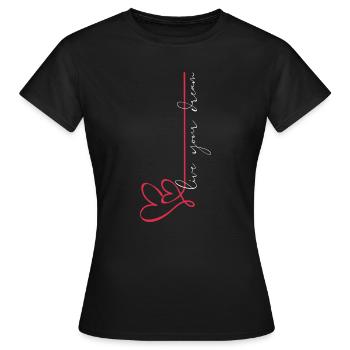 Vis ton rêve - T-shirt Femme - noir - Devant - AI Model Female 172 dark (172cm)