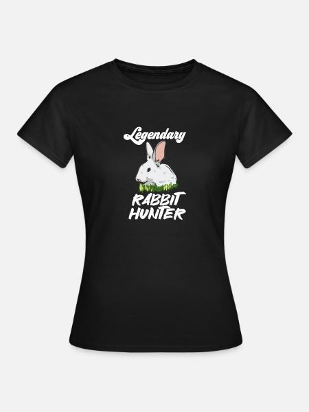Legendary Rabbit Hunter - Frauen T-Shirt - Schwarz