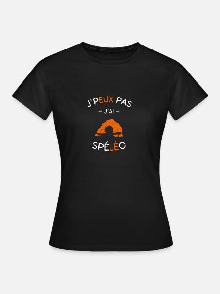 J'peux pas j'ai Spéléo - T-shirt Femme - noir