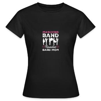 Marching Band Roadie Band Mom - Women's T-Shirt - black - Front - AI Model Female 172 dark (172cm)