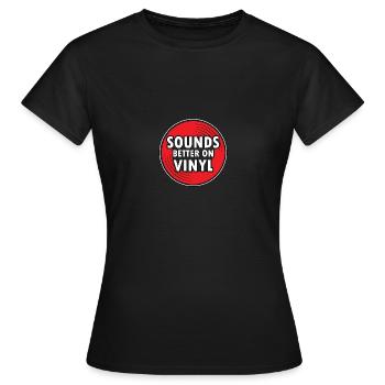 Sonne mieux sur vinyle pour les collectionneurs de disques - T-shirt Femme - noir - Devant - AI Model Female 172 dark (172cm)