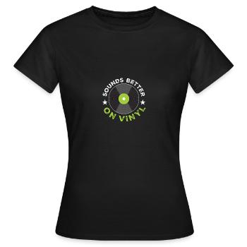 Sonne mieux sur vinyle pour les collectionneurs de disques - T-shirt Femme - noir - Devant - AI Model Female 172 dark (172cm)