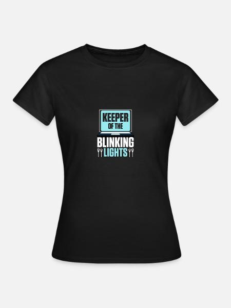 Keeper Of The Blinking Lights Netzwerk Netzwerker - Frauen T-Shirt - Schwarz
