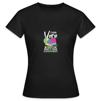 I Turn Yarn Into Things Häkeln Stricken - Frauen T-Shirt - Schwarz - Vorne - AI Model Female 172 dark (172cm)