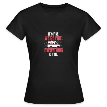 It's Fine We're Finefür Ambulanzfahrer Sanitäter - Frauen T-Shirt - Schwarz - Vorne - AI Model Female 172 dark (172cm)