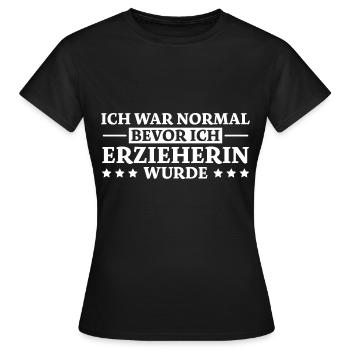 Erzieherin Spruch Job Lustiges Erzieherin Geschenk - Frauen T-Shirt - Schwarz - Vorne - AI Model Female 172 dark (172cm)