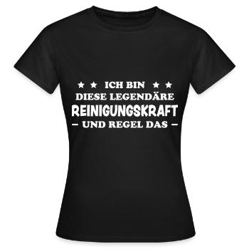 Reinigungskraft Spruch Haushalt Putzfrau Geschenk - Frauen T-Shirt - Schwarz - Vorne - AI Model Female 172 dark (172cm)