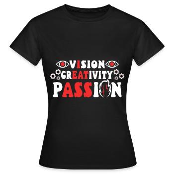Vision Creativity Passion - Frauen T-Shirt - Schwarz - Vorne - AI Model Female 172 dark (172cm)