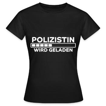 Polizistin Spruch Polizei Witz Polizistin Geschenk - Frauen T-Shirt - Schwarz - Vorne - AI Model Female 172 dark (172cm)