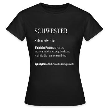 Schwester Substantiv Weiblich - Frauen T-Shirt - Schwarz - Vorne - AI Model Female 172 dark (172cm)