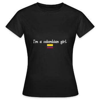 I'm a Colombian girl - Frauen T-Shirt - Schwarz - Vorne - AI Model Female 172 dark (172cm)
