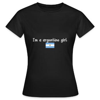I'm a argentine girl - Women's T-Shirt - black - Front - AI Model Female 172 dark (172cm)