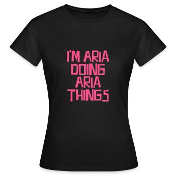 Je suis Aria en train de faire des choses Aria - T-shirt Femme - noir - Devant - AI Model Female 172 dark (172cm)
