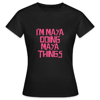 Je suis Maya en train de faire des choses mayas - T-shirt Femme - noir - Devant - AI Model Female 172 dark (172cm)