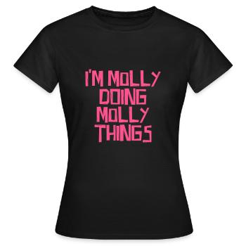 Je suis Molly en train de faire des choses Molly - T-shirt Femme - noir - Devant - AI Model Female 172 dark (172cm)