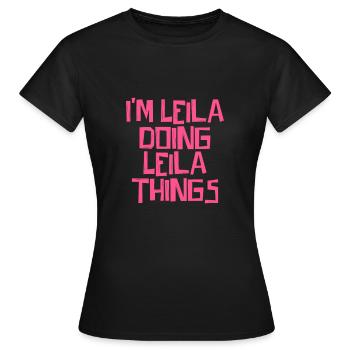 Je suis Leila en train de faire des choses à Leila - T-shirt Femme - noir - Devant - AI Model Female 172 dark (172cm)