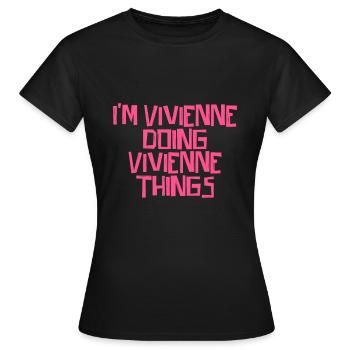 Je suis Vivienne en train de faire des choses Vivienne - T-shirt Femme - noir - Devant - AI Model Female 172 dark (172cm)